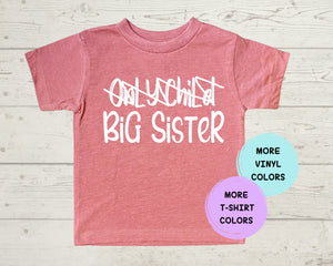 Pregnancy Announcement Outfit / T-Shirt Only Child Big Sister - Second Child - New Sibling - Big Sister - Little Sister Announcement