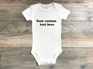 Your Text Here - Custom Bodysuit / T-Shirt - Personalized / Customized Top in ALL sizes