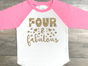 Four & Fabulous 4th Birthday Outfit Girls - 3/4 Sleeve Pink Baseball Raglan Shirt Fourth Birthday - Birthday T-Shirt 4 Year Old Girl